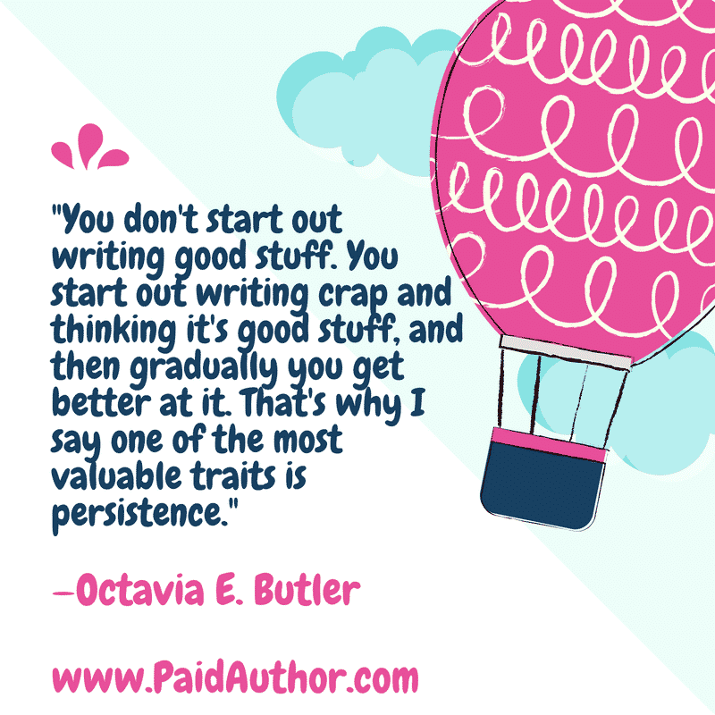 Author Quotes about Writing by Octavia E. Butler