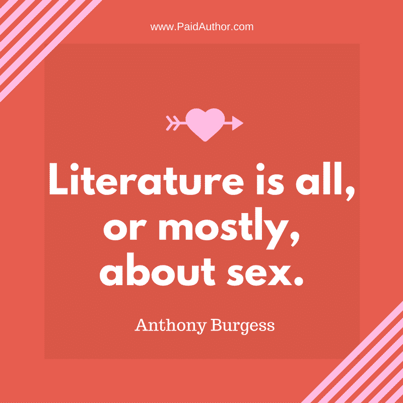 Famous Author Quotes for Writers by Anthony Burgess