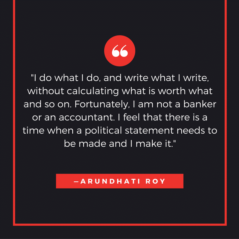 Author Quotes on Writing by Arundhati Roy